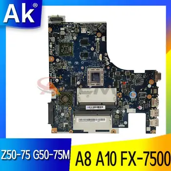 Akemy NM-A291 matično ploščo za Lenovo Z50-75 G50-75M Prenosni računalnik z matično ploščo Mainboard CPU FX-7500 A8-7100 A10-7300. GPU R6 M255DX 2G