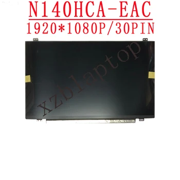 N140HCA-EAC za Innolux Display14.0 Prenosnik LCD LED Zaslon 45% NTSC 30 zatiči FHD 1920*1080 IPS Matriko P/N SD10P21270 FRU 01LW086 1
