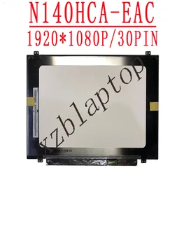 N140HCA-EAC za Innolux Display14.0 Prenosnik LCD LED Zaslon 45% NTSC 30 zatiči FHD 1920*1080 IPS Matriko P/N SD10P21270 FRU 01LW086 4