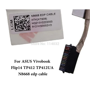 Nov LCD zaslon Flex Kabel Za ASUS VivoBook Flip14 TP412 TP412UA TP412UA-BH51 TP412UA-DB21T HQ21310222000 N8668 EDP Kabli 30pin