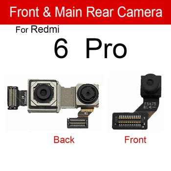 Spredaj Zadaj Glavne Kamere Flex Kabel Za Xiaomi Redmi 6 7 6 Pro Nazaj Big Samll Obrnjeno Kamero Za Redmi Opomba 6 7 Pro Rezervnih Delov  3